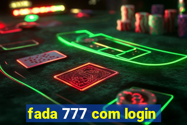 fada 777 com login